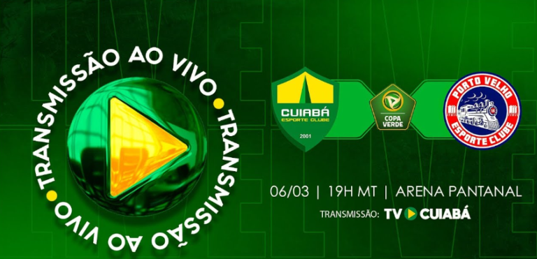 Cuiabá x Porto Velho AO VIVO onde assistir – Copa Verde